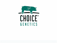 Tablet Screenshot of choice-genetics.com
